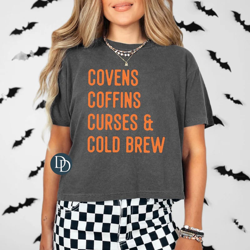 Covens Coffins Curses Cold Brew Tee