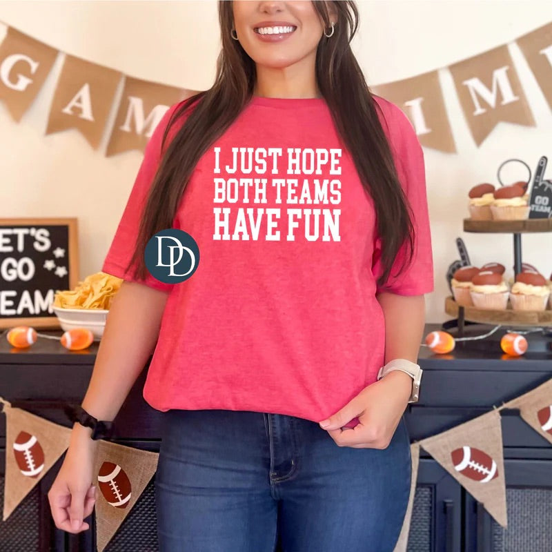 Both Teams Have Fun Tee