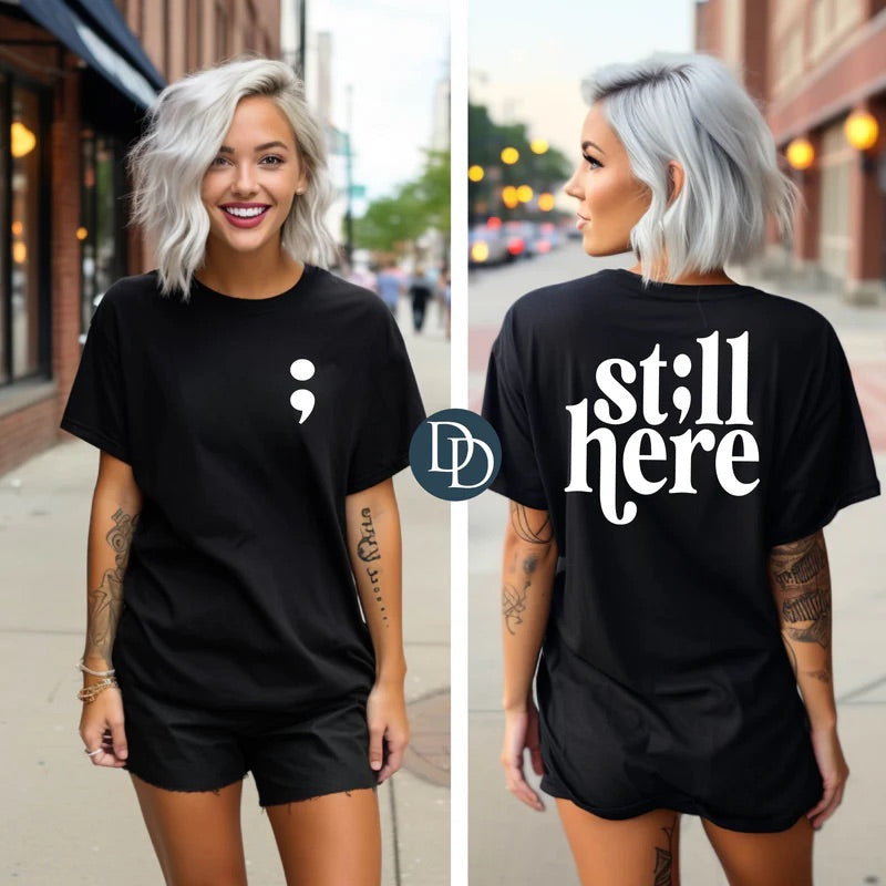 Still Here Tee