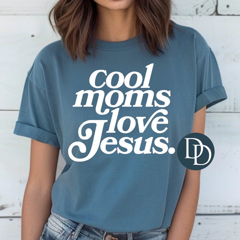 Cool Moms Love Jesus Tee