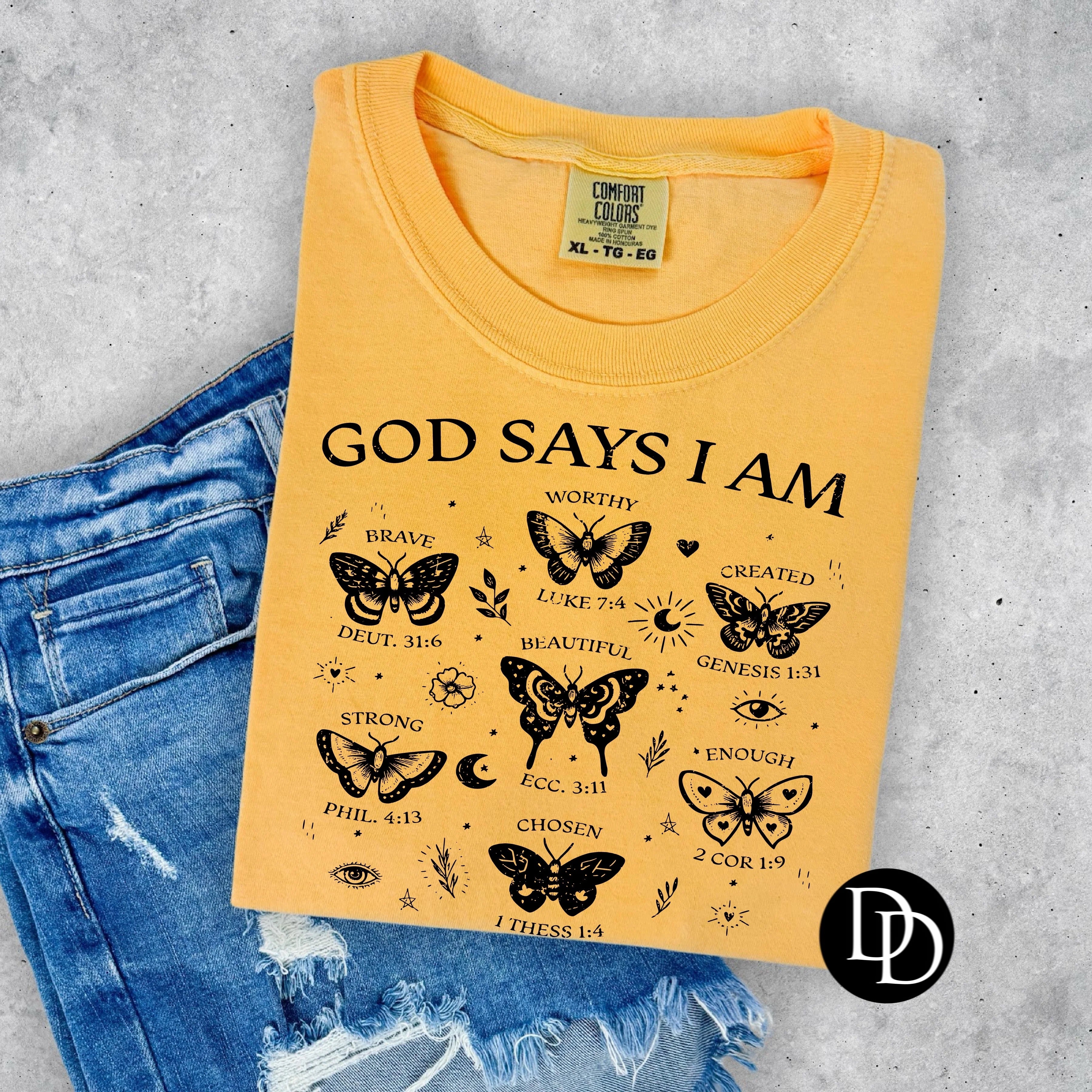 God Says I Am Tee