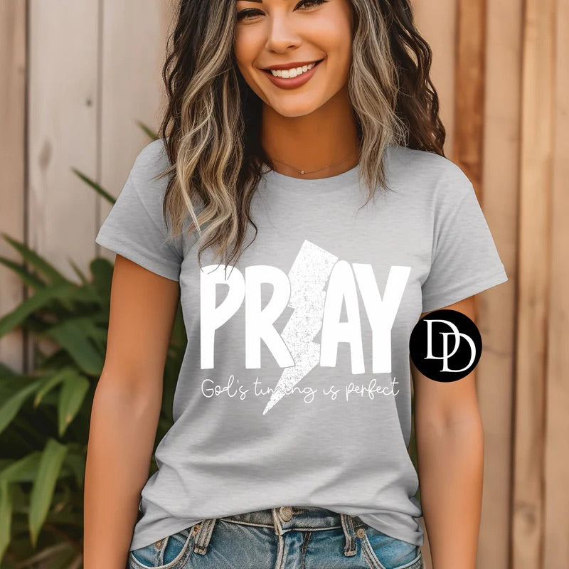 Pray - Gods Timing is Perfect Tee