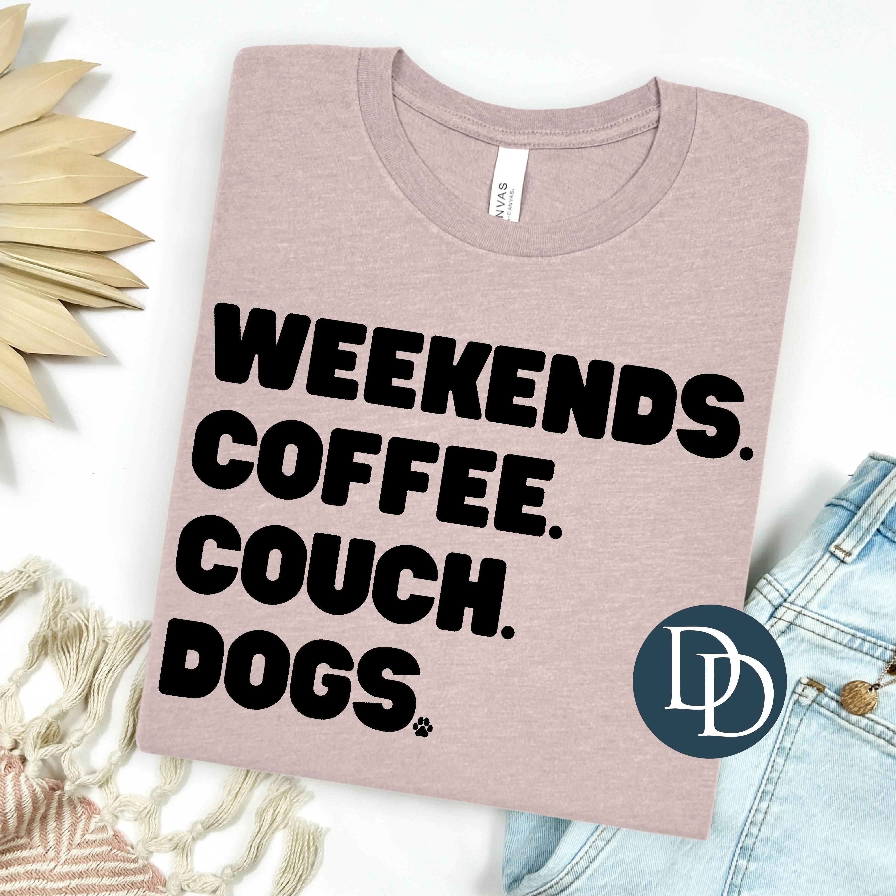 Weekends Coffee Couch Dogs Tee
