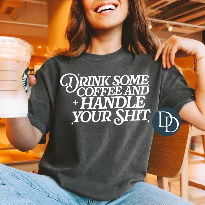 Drink Some Coffee Tee