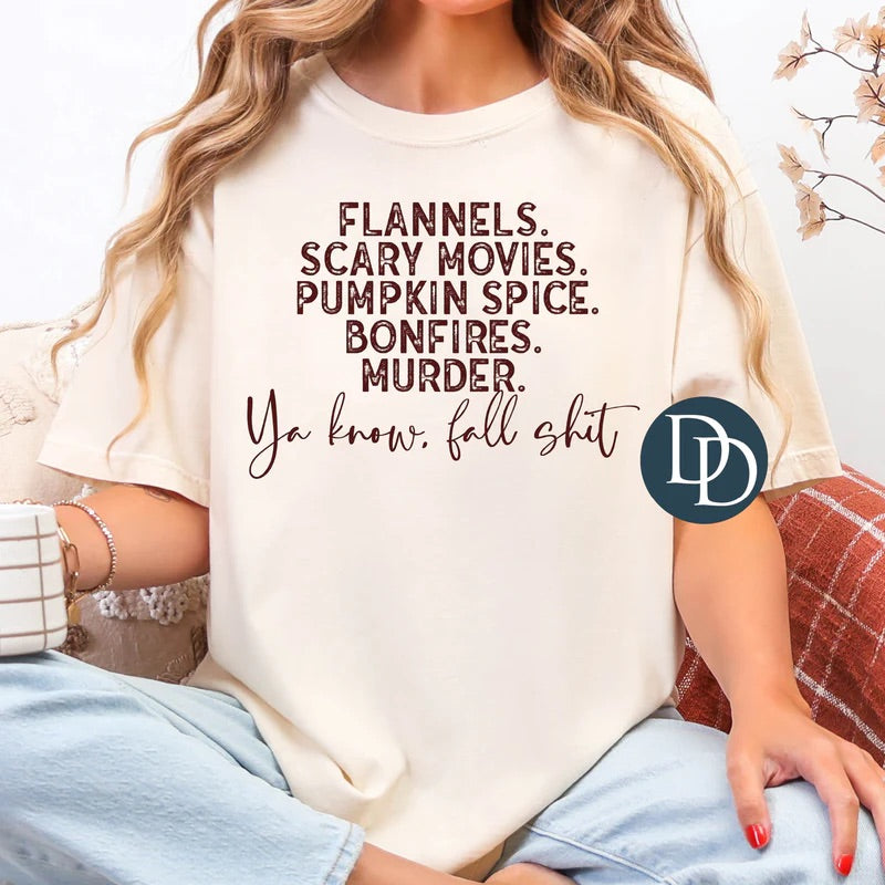 You Know Fall Sht Tee
