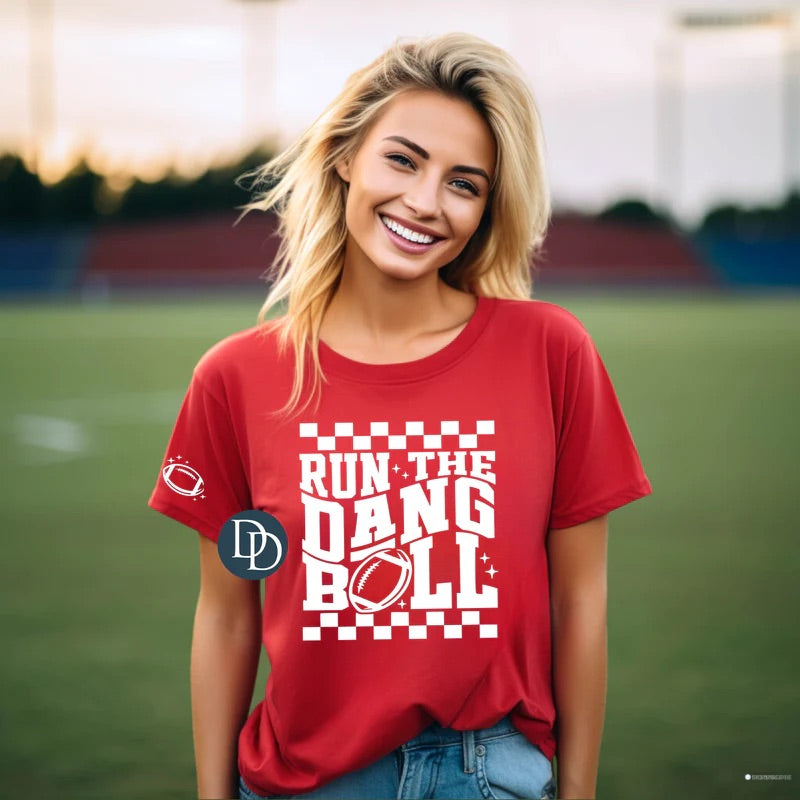 Run The Dang Ball Tee