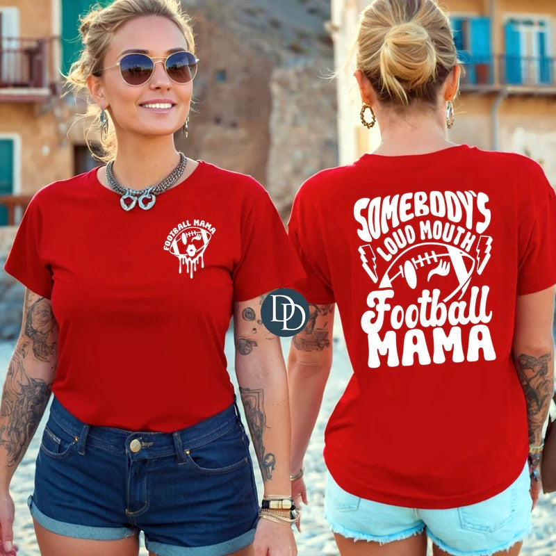 Somebodys Loud Mouth Football Mama Tee