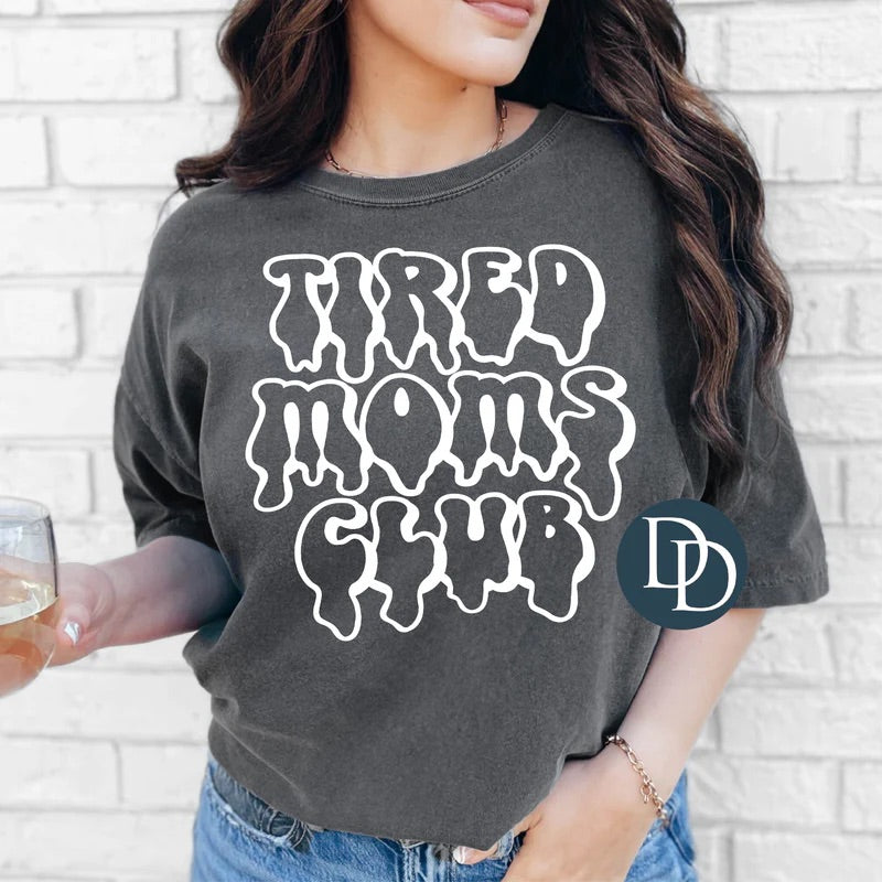 Tired Moms Club Tee