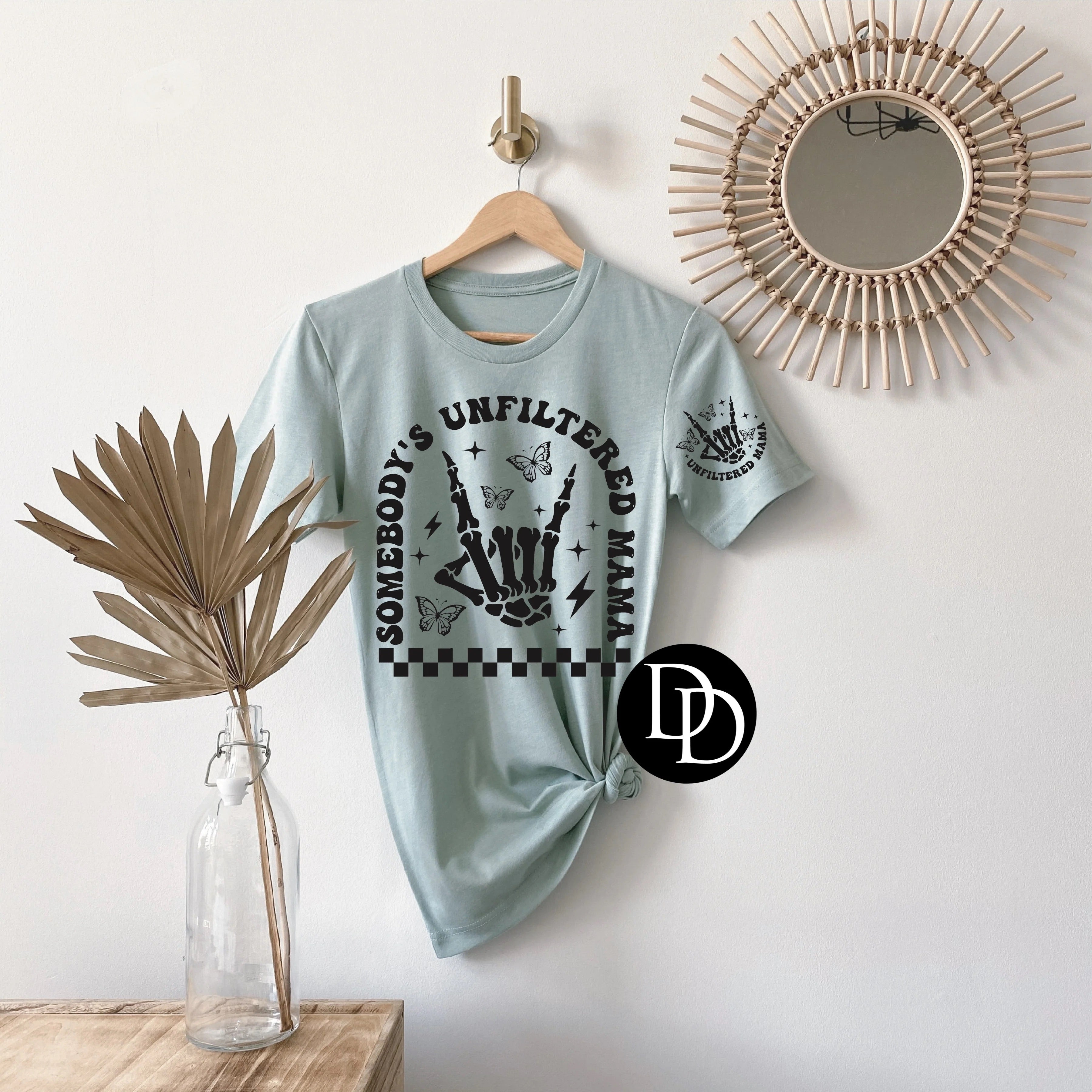 Somebody's Unfiltered Mama Tee